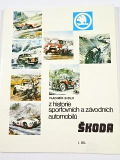 Škoda - Z historie sportovních a závodních automobilů Škoda - I. díl - Vladimír Bidlo - 1978