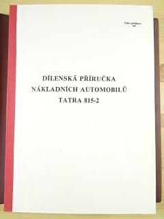 Tatra 815-2 - dílenská příručka nákladních automobilů - 1990