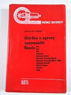 Údržba a opravy automobilů Škoda - Jaroslav Andrt - 1972