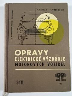 Opravy elektrické výzbroje motorových vozidel - 1963 - Milan Pavlák, Milan Vrchovský