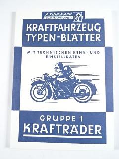 Kraftfahrzeug Typen - Blätter mit Technischen Kenn- und Einstelldaten - Gruppe 1 Krafträder - 1948 - A. Kinnemann, Hannover - REPRINT
