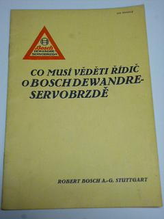 Bosch - Co musí věděti řidič o Bosch Dewandre-servobrzdě - 1930