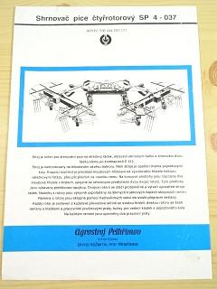 Shrnovač píce čtyřrotorový SP 4-037 - Agrostroj Pelhřimov - prospekt