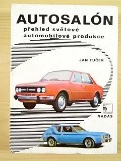 Autosalón - přehled světové automobilové produkce - Jan Tuček - 1977