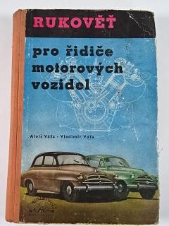 Rukověť pro řidiče motorových vozidel - Alois Váša, Vladimír Váša - 1955