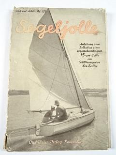 Segeljolle - Anleitung zum Selbstbau einer regattaberechtigten 15=qm=Jolle - Leo Zeiller