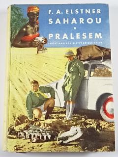 Saharou a pralesem - F. A. Elstner - 1956 - Aero Minor