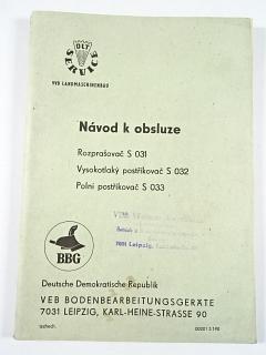 Návod k obsluze - rozprašovač S 031 - vysokotlaký postřikovač S 032 - polní postřikovač S 033 - 1967
