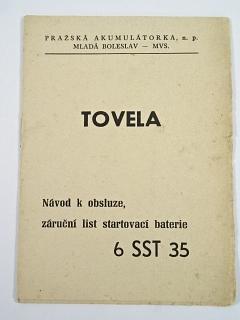 Tovela - návod k obsluze, záruční list startovací baterie 6 SST 35 - Pražská akumulátorka Mladá Boleslav - 1961