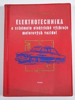 Elektrotechnika a schémata elektrické výzbroje motorových vozidel - Václav Černý - 1959