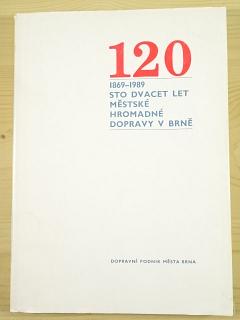 120 let městské hromadné dopravy v Brně - 1869 - 1989