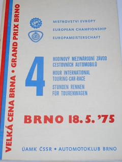 Velká cena Brna - Grand Prix Brno - Mistrovství Evropy - 4 hodinový mezinárodní závod cestovních automobilů - Brno 18. 5. 1975 - propozice