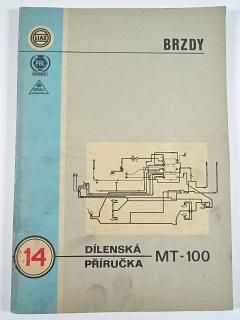 LIAZ - dílenská příručka pro brzdy vozů řady MT-100 a kolového tahače ŠT 180 - 1986 - Škoda, PAL autobrzdy, Grau Bremse Heidelberg