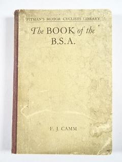 The Book of the B.S.A. - F. J. Camm - 1935 - Pitman's Motor Cyclist Library - BSA