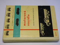 Motorová vozidla - jejich technika a provoz - Vykoukal- 1964