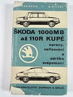 Škoda 1000 MB až 110 R kupé - opravy, seřizování a údržba svépomocí - M. R. Cedrych, B. Štilec - 1972