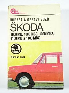 Údržba a opravy vozů Škoda 1000 MB, 1000 MBG, 1000 MBX, 1100 MB a 1100 MBX- Vincenc Baťa - 1975