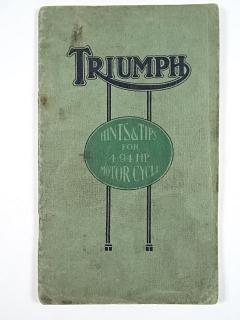 Triumph - Hints a Tips for 4.94 HP Motor Cycles - Operation and Care of the Triumph Motor Cycle 4.94 h.p. Type P.