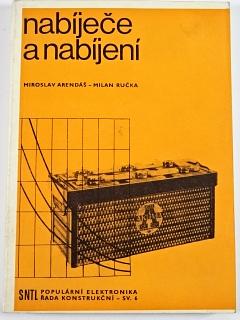 Nabíječe a nabíjení - Miroslav Arendáš, Milan Ručka - 1978