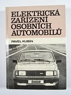 Elektrická zařízení osobních automobilů - Pavel Kubín - 1985