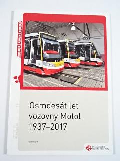 Osmdesát let vozovny Motol - 1937 - 2017 - Pavel Fojtík