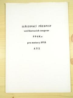 Motorpal - seřizovací předpisy vstřikovacích souprav P P 4 M.e pro motory Avia A 712
