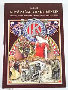 Když začal vonět benzin - Jan Králík - 2001