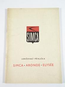 Simca - Aronde Elysée - udržovací příručka - 1961 - Motokov