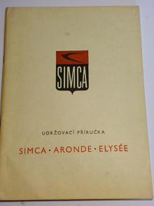 Simca - Aronde Elysée - udržovací příručka - 1961 - Motokov