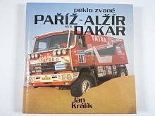 Peklo zvané Paříž - Alžír - Dakar - Jan Králík - 1990 - Tatra, Liaz ..