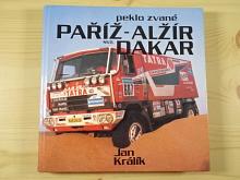 Peklo zvané Paříž - Alžír - Dakar - Jan Králík - 1990 - Tatra, Liaz ..