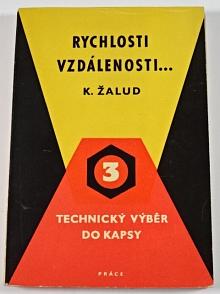 Rychlosti, vzdálenosti... Karel Žalud - 1958