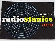 Vozidlová radiostanice VXN 101 - Tesla Pardubice - Škoda 1203...