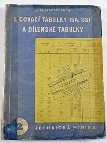 Lícovací tabulky ISA, OST a dílenské tabulky - Jaroslav Svoboda - 1952