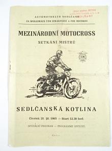 Sedlčanská kotlina - 28. 10. 1965 - Sedlčany - mezinárodní motocross - setkání mistrů - program
