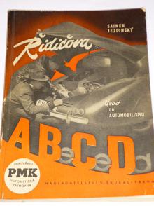 Řidičova ABeCeDa - Úvod do automobilismu - 1947 - Tatra, Aero, Škoda, Bosch ...