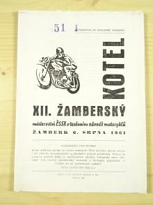 XII. Žamberský kotel - Mistrovství ČSSR v terénním závodě motocyklů - Žamberk - 6. srpna 1961 - program