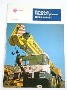 Polské strojírenství nabízí - 7 - 1979 - Pezetel PZL, Polamp, Bumar, Huta Stalowa Wola, Polmo - Polonez, Zuk, Autosan, Star, Jelcz...