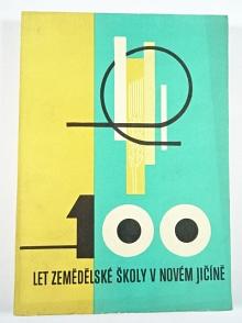Sto let zemědělské školy v Novém Jičíně - 1967