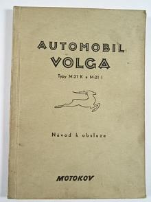 Volga - Volha typy M-21 K a M-21 I - návod k obsluze -1960 - GAZ - Motokov