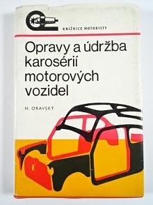 Opravy a údržba karoserií motorových vozidel - Hieronym Oravský - 1974