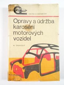 Opravy a údržba karoserií motorových vozidel - Hieronym Oravský - 1974