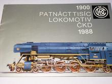 ČKD - Patnáct tisíc lokomotiv ČKD 1900 - 1988 - prospekt