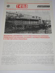 ČKD - motorová lokomotiva T 419.0 pro posun na vlečkách průmyslových závodů... - prospekt