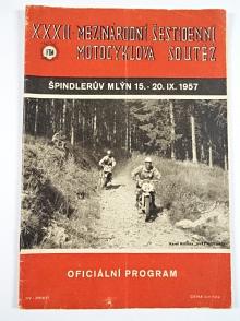 XXXII. Mezinárodní šestidenní motocyklová soutěž - Špindlerův Mlýn 15. - 20. IX. 1957 - oficiální program