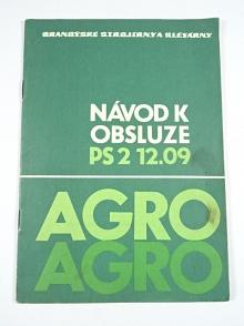 BSS - PS 2 12.09 Agro - návod k obsluze - 1981