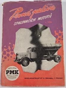Pevná paliva spalovacích motorů stabilních a mobilních - Adolf Tůma - 1947