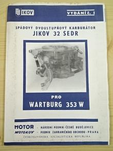 Jikov 32 SEDR - karburátor pro Wartburg 353 W - popis - seznam součástí - dílenská příručka - 1983
