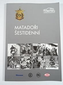 Matadoři šestidenní - Otakar Šaffek - 2009 - JAWA, ČZ...