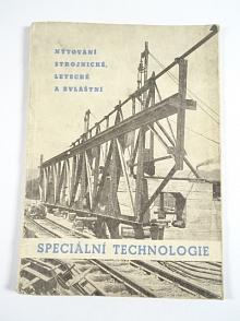 Speciální technologie - nýtování strojnické, letecké a zvláštní - Vladimír Krejčok - 1952